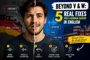 5 German Accent Clarity Fixes